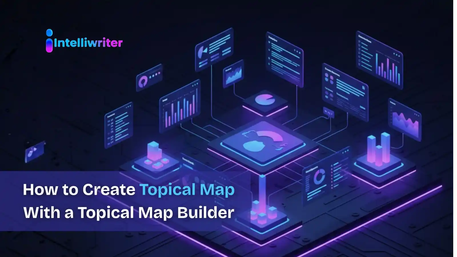How to Create Topical Map With a Topical Map Builder